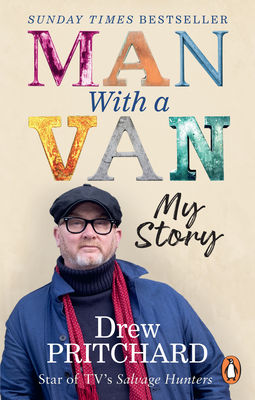 Man with a Van: My Story - Pritchard, Drew