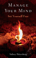 Manage Your Mind: Set Yourself Free