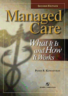Managed Care: What It Is and How It Works