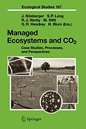 Managed Ecosystems and CO2: Case Studies, Processes, and Perspectives
