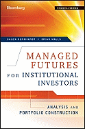 Managed Futures for Institutional Investors: Analysis and Portfolio Construction