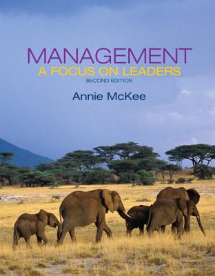 Management: A Focus on Leaders - McKee, Annie