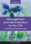 Management and Administration for the Ota: Leadership and Application Skills
