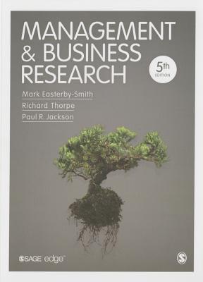 Management and Business Research - Easterby-Smith, Mark, and Thorpe, Richard, and Jackson, Paul R