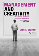 Management and Creativity: From Creative Industries to Creative Management