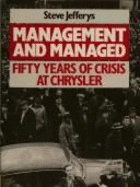 Management and Managed: Fifty Years of Crisis at Chrysler