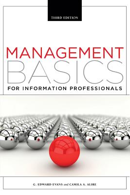 Management Basics for Information Professionals - Evans, G Edward, and Alire, Camila