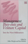 Management Buy-Outs and Venture Capital: Into the Next Millennium