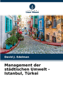 Management der stdtischen Umwelt - Istanbul, Trkei