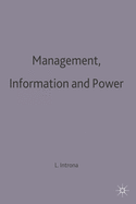 Management, Information and Power: A Narrative of the Involved Manager