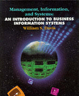 Management, Information, and Systems: An Introduction to Business Info. Systems