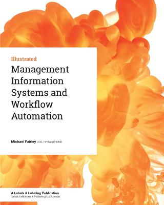 Management Information Systems and Workflow Automation - Fairley, Michael