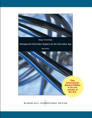 Management Information Systems for the Information Age - Haag, Stephen, and Cummings, Maeve