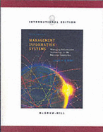 Management Information Systems: Managing Information Technology in the E-Business Enterprise