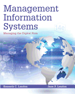 Management Information Systems: Managing the Digital Firm Plus Mylab MIS with Pearson Etext -- Access Card Package