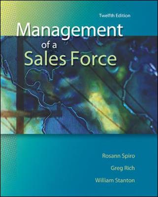 Management of a Sales Force - Spiro, Rosann, and Stanton, William J, and Rich, Greg A