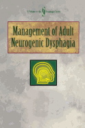 Management of Adult Neurogenic Dysphagia