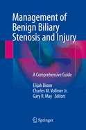 Management of Benign Biliary Stenosis and Injury: A Comprehensive Guide