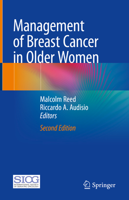 Management of Breast Cancer in Older Women - Reed, Malcolm (Editor), and Audisio, Riccardo A (Editor)
