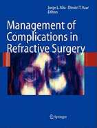 Management of Complications in Refractive Surgery