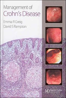 Management of Crohn's Disease - Greig, Emma, and Rampton, David