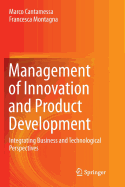 Management of Innovation and Product Development: Integrating Business and Technological Perspectives