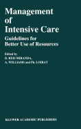 Management of Intensive Care: Guidelines for Better Use of Resources