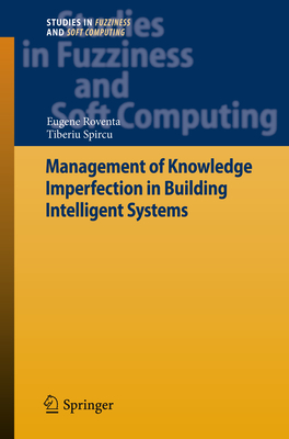 Management of Knowledge Imperfection in Building Intelligent Systems - Roventa, Eugene, and Spircu, Tiberiu