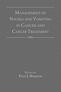 Management of Nausea and Vomiting in Cancer and Cancer Treatment