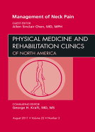 Management of Neck Pain, an Issue of Physical Medicine and Rehabilitation Clinics