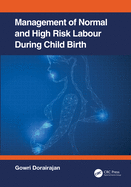 Management of Normal and High-Risk Labour During Childbirth