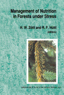 Management of Nutrition in Forests under Stress: Proceedings of the International Symposium, sponsored by the International Union of Forest Research Organization (IUFRO, Division I) and hosted by the Institute of Soil Science and Forest Nutrition at...