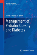 Management of Pediatric Obesity and Diabetes