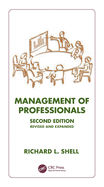 Management of Professionals, Revised and Expanded