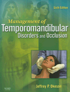 Management of Temporomandibular Disorders and Occlusion - Okeson, Jeffrey P, DMD