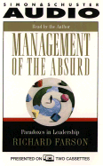 Management of the Absurd: Paradoxes in Leadership Cassette: Paradoxes in Leadership