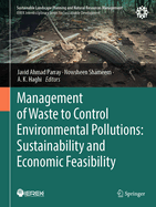 Management of Waste to Control Environmental Pollutions: Sustainability and Economic Feasibility