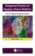 Management Practices for Engaging a Diverse Workforce: Tools to Enhance Workplace Culture