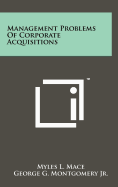 Management Problems Of Corporate Acquisitions