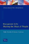 Management Skills: Making the Most of People