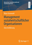 Management Sozialwirtschaftlicher Organisationen: Eine Einf?hrung