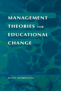 Management Theories for Educational Change