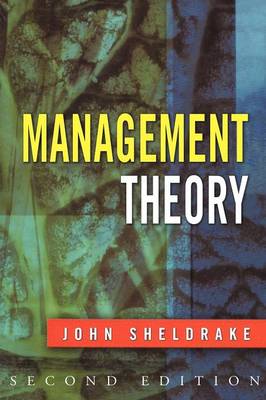 Management Theory - Sheldrake, John, and Sheldrake