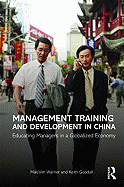 Management Training and Development in China: Educating Managers in a Globalized Economy