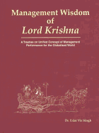 Management Wisdom of Lord Krishna: A Treatise on Unified Concept of Management Performance for the Globalised World