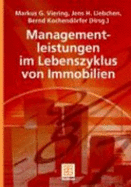 Managementleistungen Im Lebenszyklus Von Immobilien - Berner, Fritz (Editor), and Viering, Markus (Editor), and Kochendorfer, Bernd (Editor)