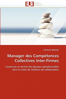 Manager Des Competences Collectives Inter-Firmes - Arnaud-N