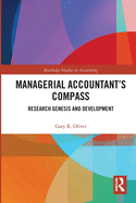 Managerial Accountant's Compass: Research Genesis and Development