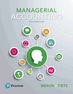 Managerial Accounting Plus Mylab Accounting with Pearson Etext -- Access Card Package