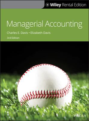 Managerial Accounting - Davis, Charles E, and Davis, Elizabeth